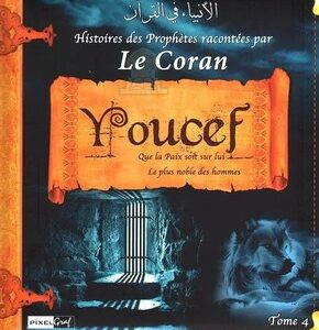 Histoires des Prophètes racontées par Le Coran : Youcef - Tome 4 - Sana