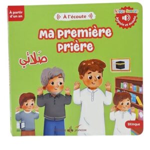 Ma premiere prière - livre sonore - bilingue ar-fr