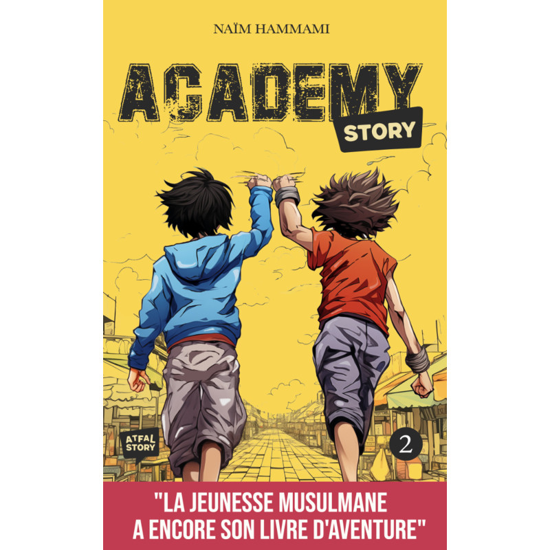 Academy Story Tome 2 - Naïm Hammami - Atfal Story