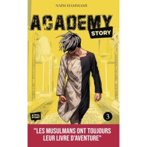 Academy Story Tome 3 - Naïm Hammami