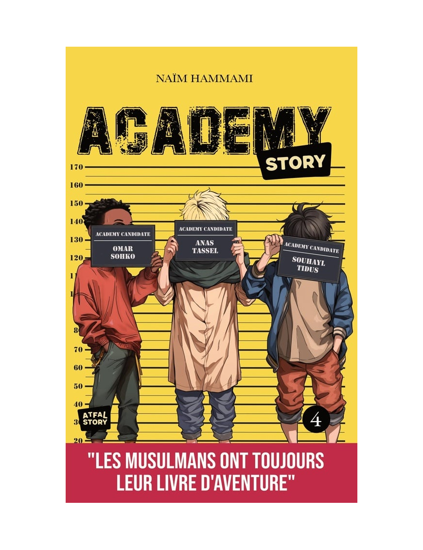 Academy Story - tome 4 - Naïm Hammami - Atfal Story