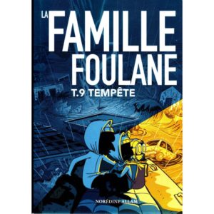 La Famille Foulane (Tome 09) : Tempête