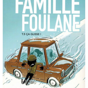 La Famille Foulane (Tome 5) - Ça glisse - BDouin