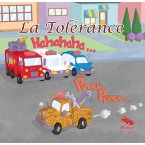 La Tolérance - Bolide édition