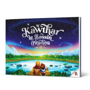 AL KAWTAR Le bassin du Prophète ﷺ – LEARNING ROOTS