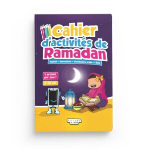 Cahier d'activités de Ramadan - Tawhid, Invocations, Vocabulaire arabe, Quiz - KATABA KIDZ