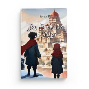 Les Orphelins de Shajar: Les deux royaumes