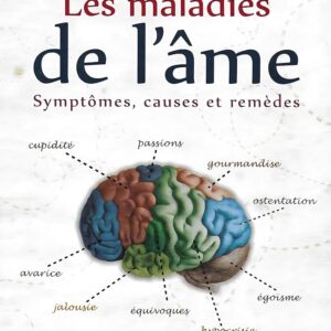 Les maladies de l'âme - Symptômes, causes et remèdes - Anas Ahmad Karzun - Éditions Al Hadith