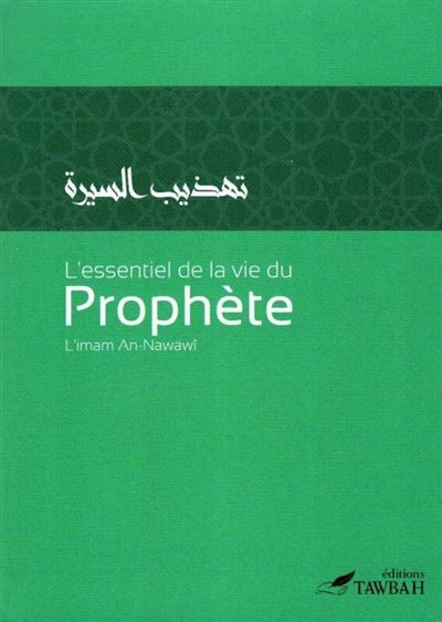 L'essentiel de la vie du Prophète - an Nawawi - Tawbah
