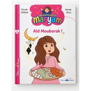 Les aventures de Maryam. Vol. 4. Aïd Moubarak !