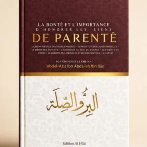 La bonté et l’importance d’honorer les liens de parenté - Al Hilal