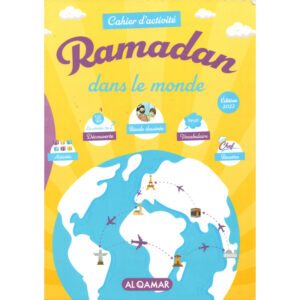 Cahier d'activité Ramadan dans le monde (Éditions Al Qamar)