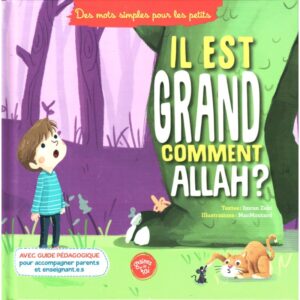 Il est Grand comment Allah ? - Éditions Graines de Foi