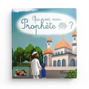 Qui est mon Prophète ﷺ ?