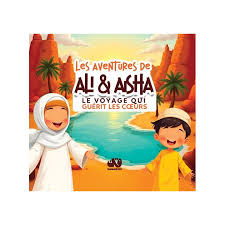 Les aventures de Ali et Aisha : le voyage qui guérit les cœurs - QalamKidz