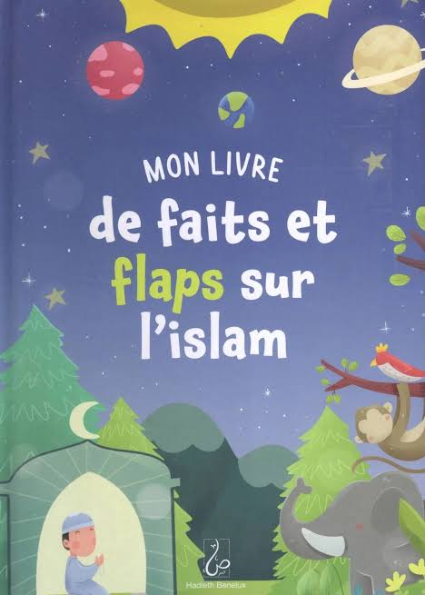 Mon livre de faits et flaps sur l'Islam - Hadieth Benelux