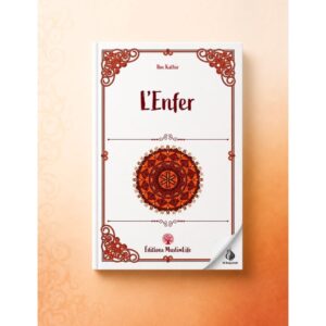L'enfer - Ibn Kathir - MuslimLife