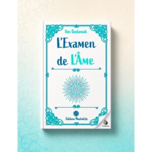 L'examen de l'âme - Ibn Qudamah - MuslimLife