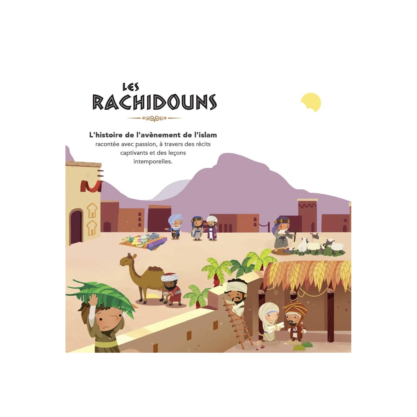 L'histoire des musulmans racontée aux enfants - Learning Roots – Image 2