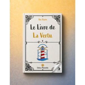 Le Livre de la Vertu - ibn Hazm - MuslimLife