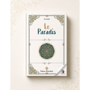 Le Paradis - Ibn Kathir - MuslimLife