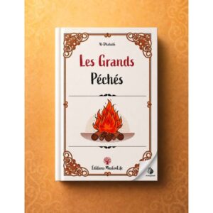 Les grands péchés - al-Dhahabi - Muslimlife