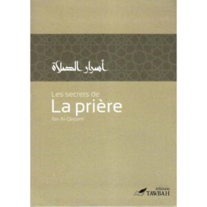 Les secrets de la prière - Ibn Qayyim - Tawbah
