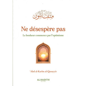 Ne désespère pas - Abd al-Karim al-Qusayyir