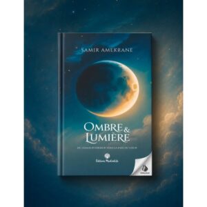 Ombre & Lumière - Samir Amekrane - MuslimLife