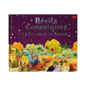 Récits Coraniques à lire avant de dormir, de Saniyasnain Khan