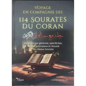 Voyage en compagnie des 114 sourates du Coran - Farid Ouyalize - Sana